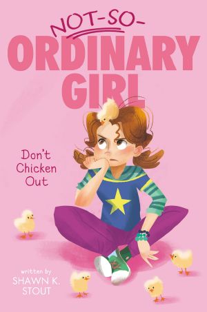 [Not-So-Ordinary Girl 02] • Don't Chicken Out